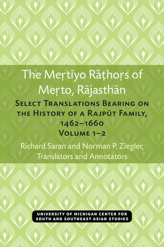 The Metyo Rhos Of Meto Rjasthn Select Translations Bearing On The History Of A Rajpt Family 14621660 Volume 12 Richard D Saran Norman P Ziegler