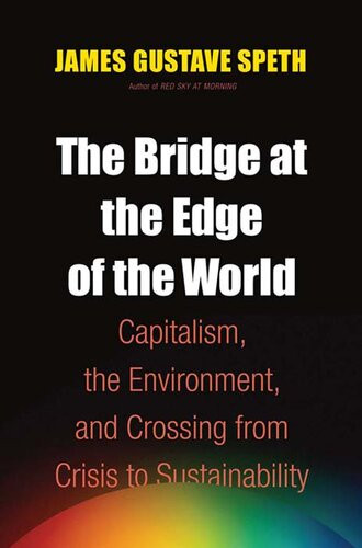 The Bridge At The Edge Of The World Speth James Gustave