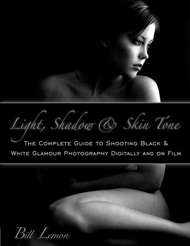 Light Shadow Skin Tone The Complete Guide To Shooting Black White Glamour Photography Digitally And On Film Lemon