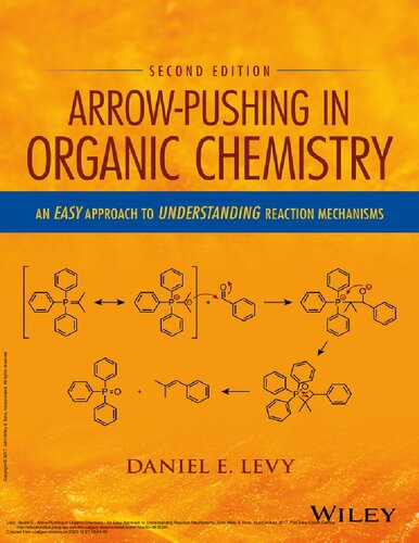 Arrowpushing In Organic Chemistry An Easy Approach To Understanding Reaction Mechanisms 2nd Edition Daniel E Levy