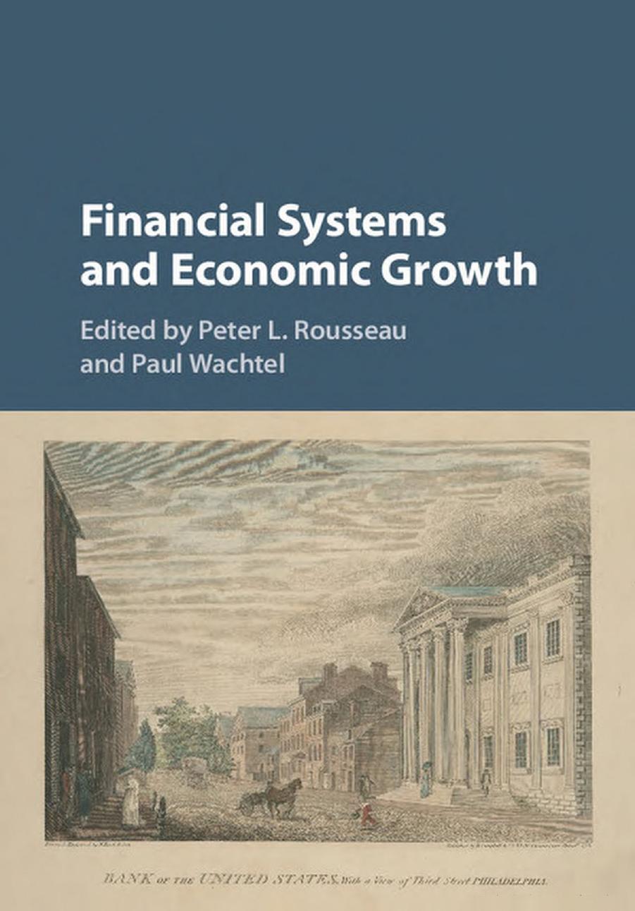 Financial Systems And Economic Growth Credit Crises And Regulation From The 19th Century To The Present Studies In Macroeconomic History Peter L Rousseau