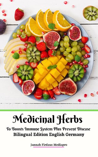 Medicinal Herbs To Boosts Immune System Plus Prevent Disease Bilingual Edition English Germany Jannah Firdaus Mediapro
