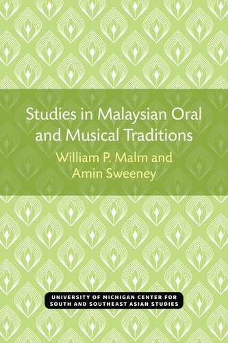 Studies In Malaysian Oral And Musical Traditions William P Malm Amin Sweeney