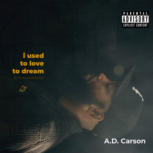 I Used To Love To Dream A D Carson