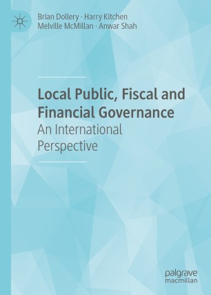 Local Public Fiscal And Financial Governance An International Perspective 1st Ed Brian Dollery