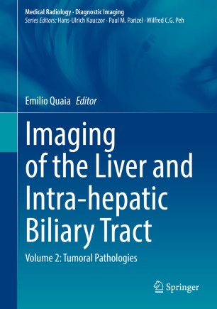 Imaging Of The Liver And Intrahepatic Biliary Tract Volume 2 Tumoral Pathologies 1st Ed Emilio Quaia