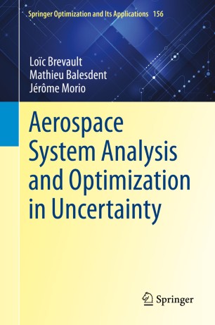 Aerospace System Analysis And Optimization In Uncertainty 1st Ed Loc Brevault