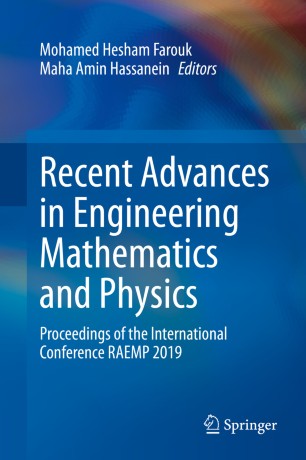 Recent Advances In Engineering Mathematics And Physics Proceedings Of The International Conference Raemp 2019 1st Ed Mohamed Hesham Farouk