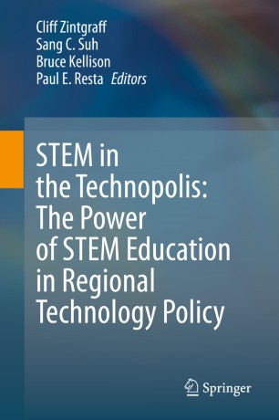 Stem In The Technopolis The Power Of Stem Education In Regional Technology Policy 1st Ed Cliff Zintgraff