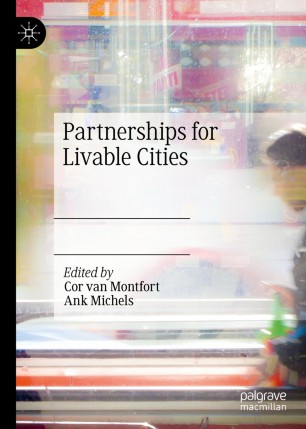 Partnerships For Livable Cities 1st Ed Cor Van Montfort Ank Michels