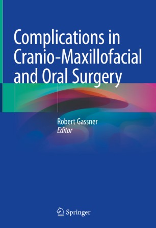 Complications In Craniomaxillofacial And Oral Surgery 1st Ed Robert Gassner