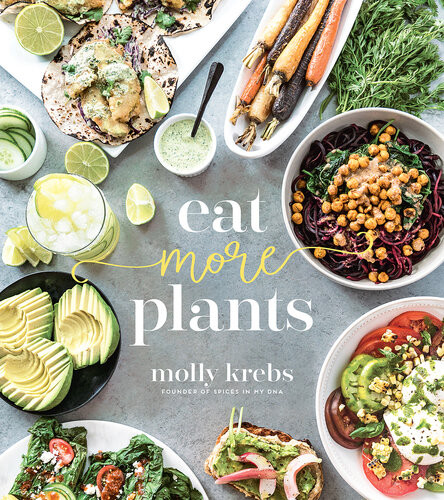 Eat More Plants 1st Edition Molly Krebs