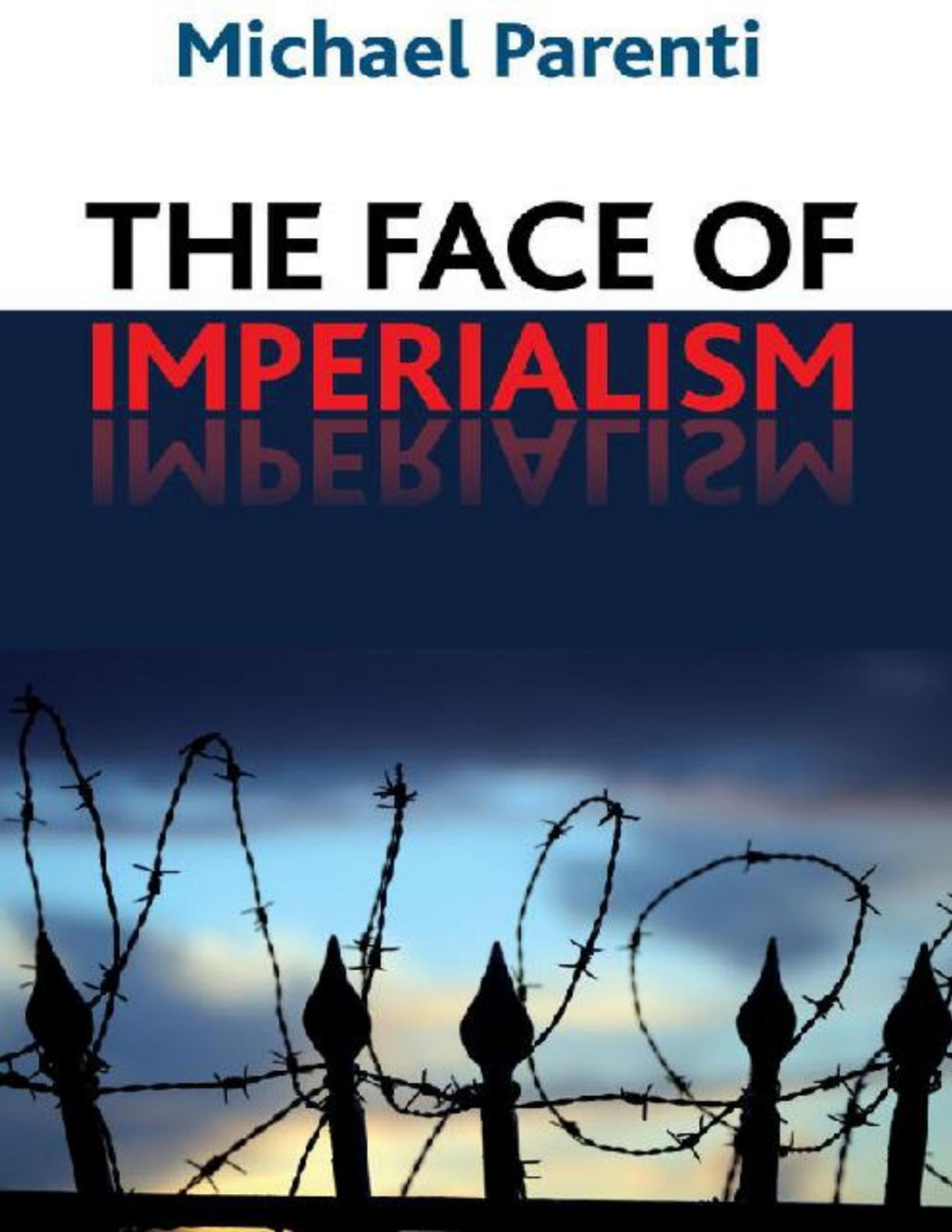 Face Of Imperialism Michael Parenti Parenti Michael