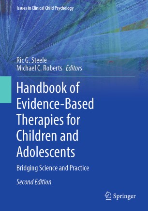 Handbook Of Evidencebased Therapies For Children And Adolescents Bridging Science And Practice 2nd Ed Ric G Steele