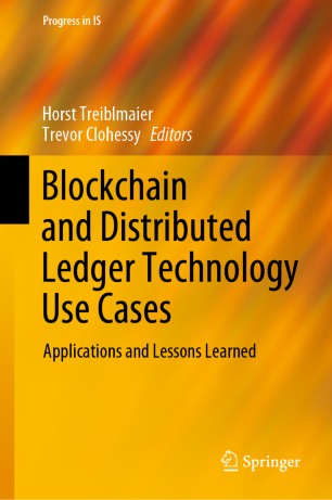 Blockchain And Distributed Ledger Technology Use Cases Applications And Lessons Learned 1st Ed Horst Treiblmaier