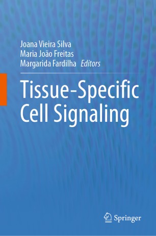 Tissuespecific Cell Signaling 1st Ed Joana Vieira Silva Maria Joo Freitas