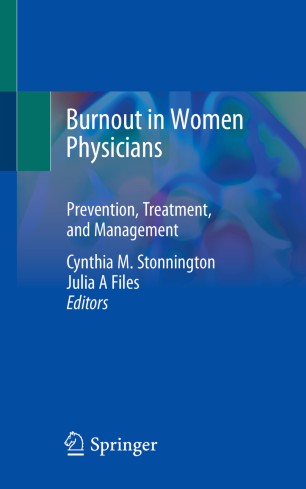 Burnout In Women Physicians Prevention Treatment And Management 1st Ed Cynthia M Stonnington