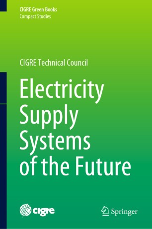 Electricity Supply Systems Of The Future 1st Ed Nikos Hatziargyriou