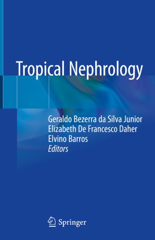 Tropical Nephrology 1st Ed Geraldo Bezerra Da Silva Junior Elizabeth De Francesco Daher
