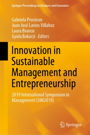 Innovation In Sustainable Management And Entrepreneurship 2019 International Symposium In Management Sim2019 1st Ed Gabriela Prostean