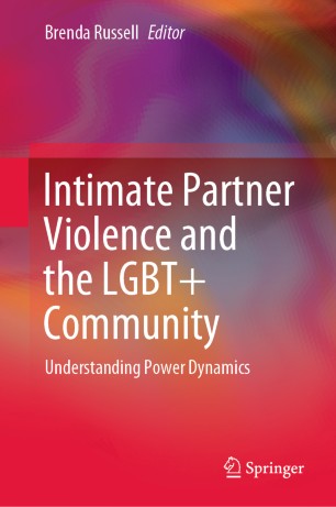 Intimate Partner Violence And The Lgbt Community Understanding Power Dynamics 1st Ed Brenda Russell