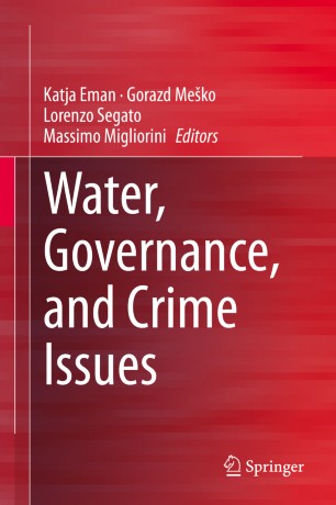 Water Governance And Crime Issues 1st Ed Katja Eman Gorazd Meko