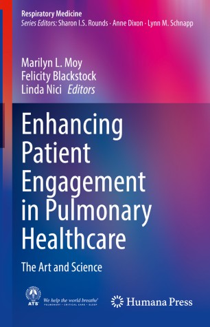 Enhancing Patient Engagement In Pulmonary Healthcare The Art And Science 1st Ed Marilyn L Moy