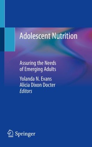 Adolescent Nutrition Assuring The Needs Of Emerging Adults 1st Ed Yolanda N Evans