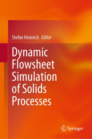 Dynamic Flowsheet Simulation Of Solids Processes 1st Ed Stefan Heinrich