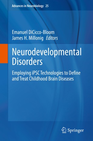 Neurodevelopmental Disorders Employing Ipsc Technologies To Define And Treat Childhood Brain Diseases 1st Ed Emanuel Diciccobloom