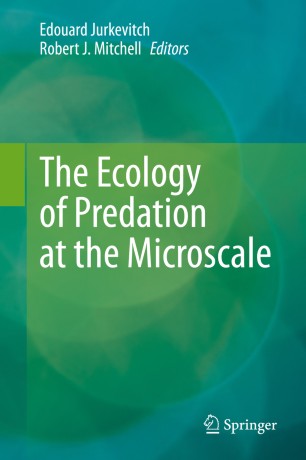 The Ecology Of Predation At The Microscale 1st Ed Edouard Jurkevitch