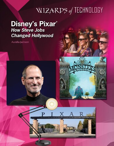 Disneys Pixar How Steve Jobs Changed Hollywood Wizards Of Technology Jackson