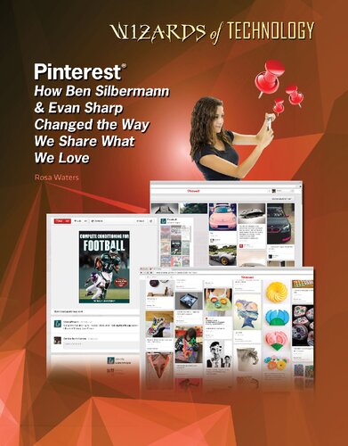 Pinterest How Ben Silbermann Evan Sharp Changed The Way We Share What We Love Wizards Of Technology Waters