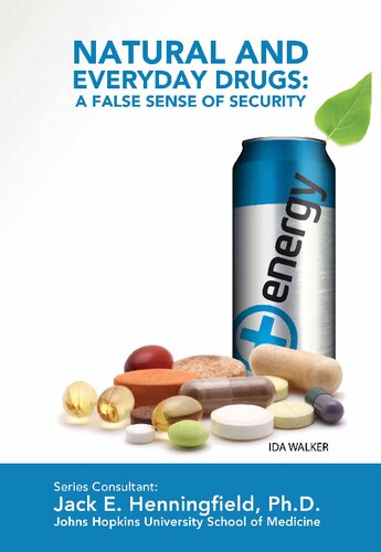 Natural And Everyday Drugs A False Sense Of Security Ida Walker