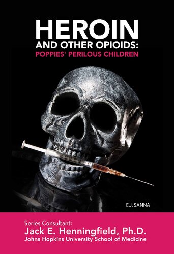 Heroin And Other Opioids Poppies Perilous Children E J Sanna