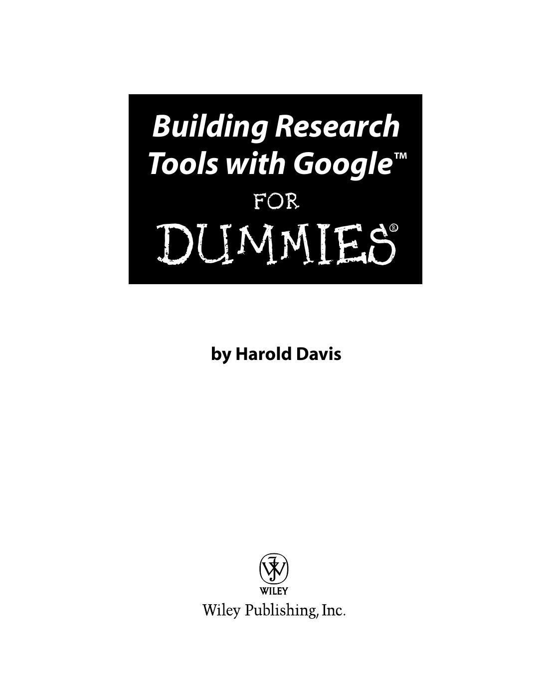 Building Research Tools With Google Tm 1st Edition Davis Harold
