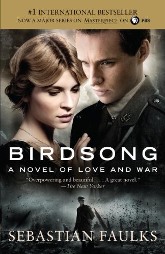 Birdsong Movie Tiein Edition Vintage International Media Tie In Reprint Faulks
