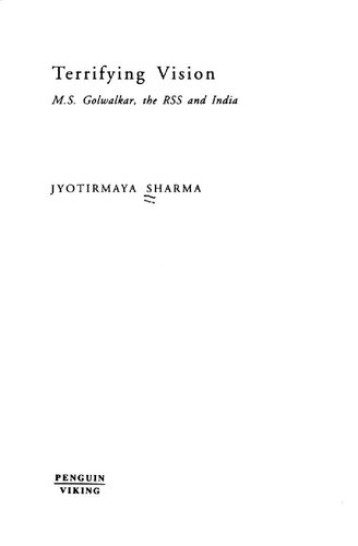 Terrifying Vision Ms Golwalkar The Rss And India Jyotirmaya Sharma
