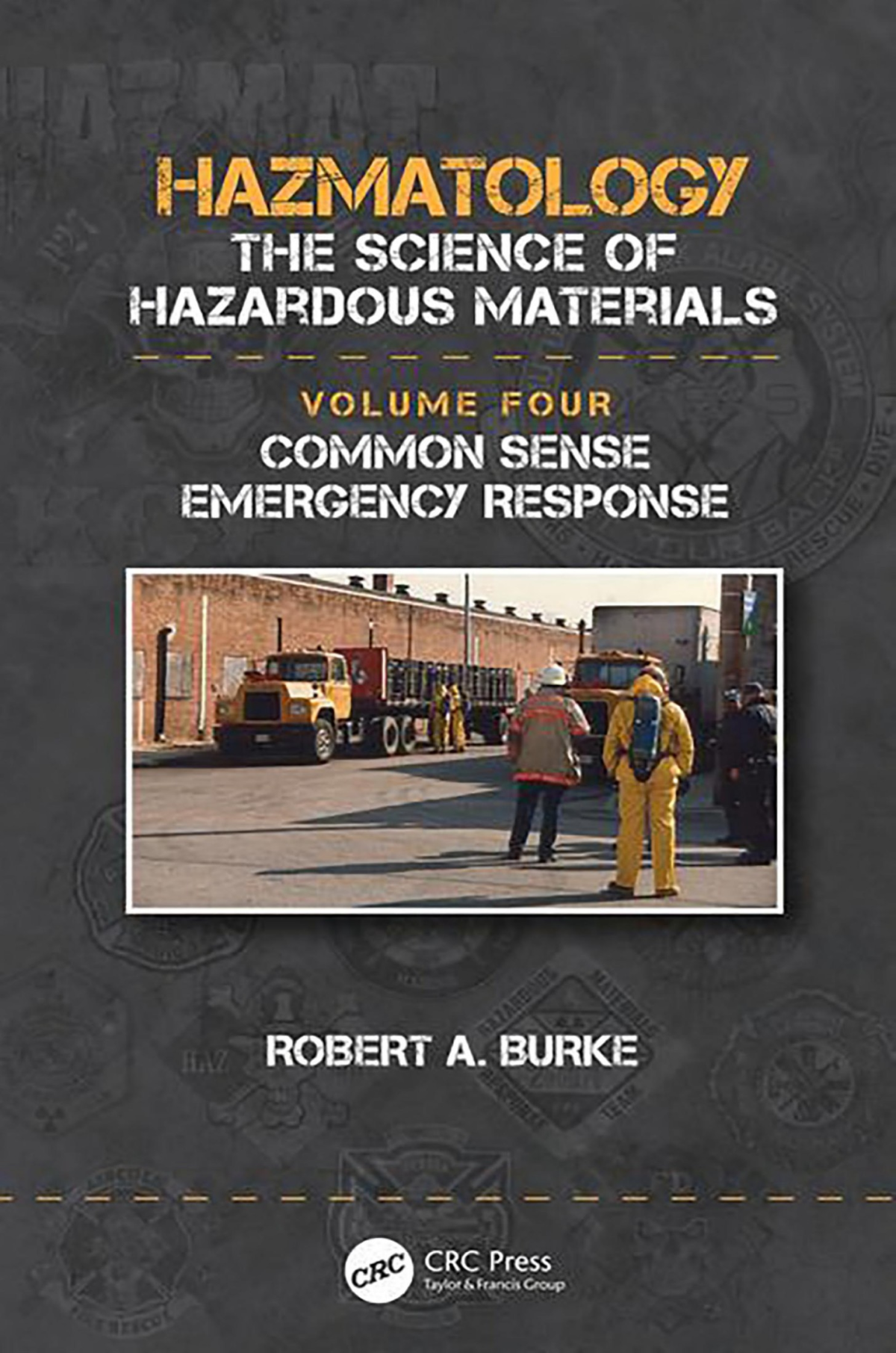 Common Sense Emergency Response Common Sense Emergency Response Robert A Burke