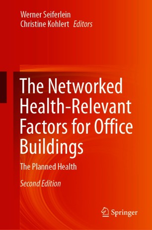 The Networked Healthrelevant Factors For Office Buildings The Planned Health 2nd Ed Werner Seiferlein