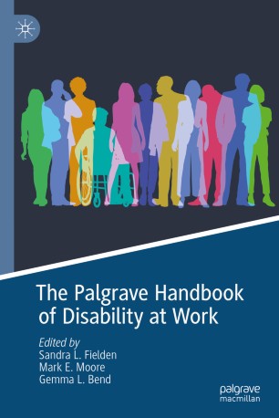 The Palgrave Handbook Of Disability At Work 1st Ed Sandra L Fielden