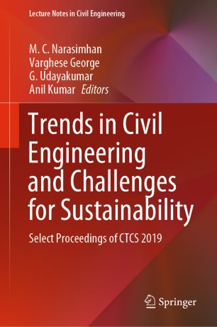 Trends In Civil Engineering And Challenges For Sustainability Select Proceedings Of Ctcs 2019 1st Ed M C Narasimhan