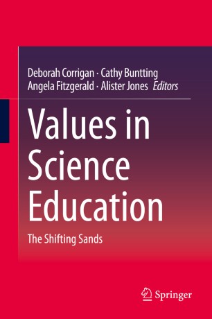 Values In Science Education The Shifting Sands 1st Ed Deborah Corrigan