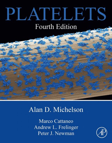 Platelets 4th Edition Alan D Michelson Andrew Frelinger Marco Cattaneo