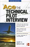 Ace The Technical Pilot Interview 2nd Edition Gary V Bristow