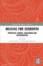 Housing For Degrowth Principles Models Challenges And Opportunities Anitra Nelson