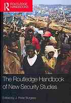 The Routledge Handbook Of New Security Studies Paperback Ed Burgess