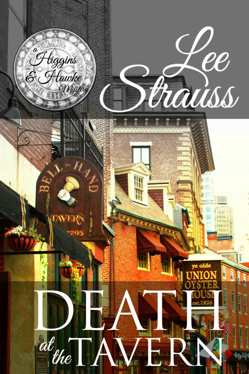 Death At The Tavern Higgins And Hawke Mystery 1 Lee Strauss