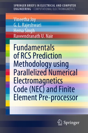 Fundamentals Of Rcs Prediction Methodology Using Parallelized Numerical Electromagnetics Code Nec And Finite Element Preprocessor 1st Ed Vineetha Joy