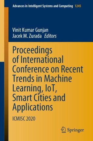 Proceedings Of International Conference On Recent Trends In Machine Learning Iot Smart Cities And Applications Icmisc 2020 1st Ed Vinit Kumar Gunjan